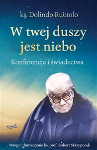 Picture of W twej duszy jest niebo Konferencje i świadectwa