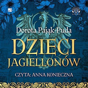 Obrazek [Audiobook] Dzieci Jagiellonów