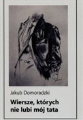 Wiersze kt... - Jakub Domoradzki -  books in polish 