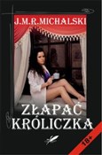 Złapać kró... - J.M.R. Michalski -  foreign books in polish 