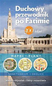 Obrazek Ilustrowany przewodnik po Fatimie nie tylko dla pielgrzymów