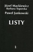 Książka : Listy Dzie... - Józef Mackiewicz, Barbara Toporska, Paweł Jankowski