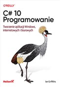 C# 10 Prog... - Ian Griffiths -  Polish Bookstore 