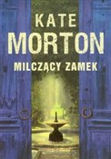 Książka : Milczący z... - Kate Morton