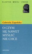Zobacz : O czym się... - Gabriela Zapolska
