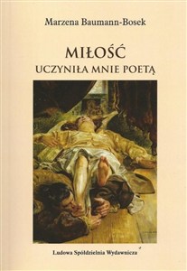 Obrazek Miłość uczyniła mnie poetą