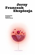 Eksplozja - Jerzy Franczak -  Książka z wysyłką do UK