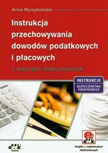 Obrazek Instrukcja przechowywania dowodów podatkowych i płacowych z wzorami dokumentów