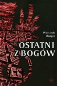 Ostatni z ... - Wojciech Burger -  Książka z wysyłką do UK
