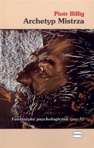 Picture of Archetyp Mistrza Fantastyka psychologiczna (psy-fi)