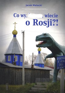 Obrazek Co wy wiecie o Rosji
