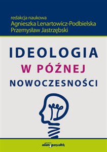 Obrazek Ideologia w późnej nowoczesności