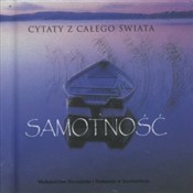 Samotność ... - Opracowanie Zbiorowe -  Książka z wysyłką do UK
