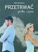 Przetrwać ... - Halina Strzelecka -  foreign books in polish 