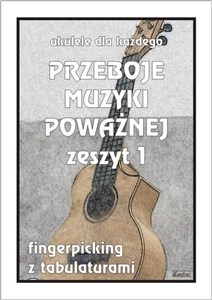 Obrazek Przeboje muzyki poważnej na ukulele z.1