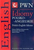 Idiomy pol... - Danuta Wolfram-Romanowska, Przemysław Kaszubski, Martin Parker -  foreign books in polish 