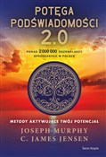 Zobacz : Potęga pod... - Joseph Murphy, C. James Jensen