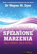 Książka : Spełnione ... - Wayne W. Dyer