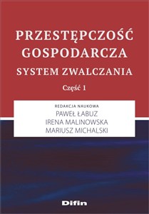 Obrazek Przestępczość gospodarcza System zwalczania