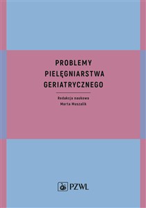 Obrazek Problemy pielęgniarstwa geriatrycznego
