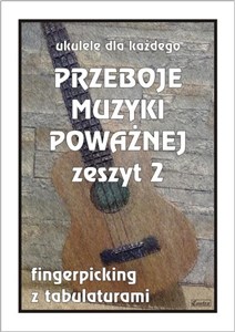 Obrazek Przeboje muzyki poważnej na ukulele z.2