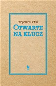 Otwarte na... - Wojciech Kass - Ksiegarnia w UK