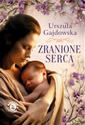 Zranione s... - Urszula Gajdowska -  Książka z wysyłką do UK