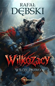 Obrazek Wilcze Prawo. Wilkozacy. Tom 1