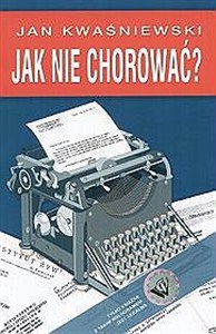 Obrazek Jak nie chorować?