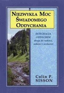 Obrazek Niezwykła moc świadomego oddychania Integracja oddechem drogądo radości, miłości i wolności