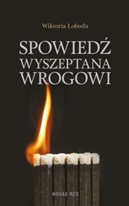 Obrazek Spowiedź wyszeptana wrogowi