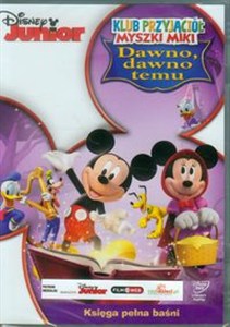 Obrazek Disney Junior Klub Przyjaciół Myszki Miki Dawno, dawno temu