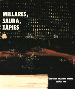 Picture of Millares, Saura, Tapies