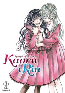 Picture of Kaoru i Rin. Rozkwitając z tobą. Tom 3