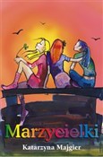 Zobacz : Marzycielk... - Katarzyna Majgier