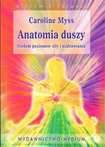 Picture of Anatomia duszy Siedem poziomów siły i uzdrawia