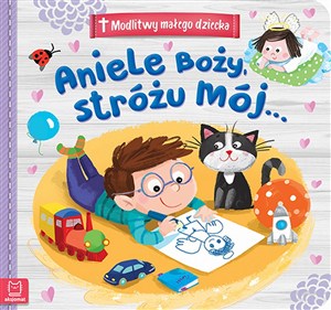 Obrazek Modlitwy małego dziecka Aniele Boży, Stróżu mój...