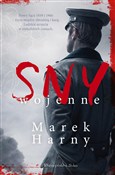 Sny wojenn... - Marek Harny -  books in polish 