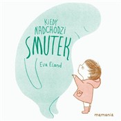 Polska książka : Kiedy nadc... - Eva Eland