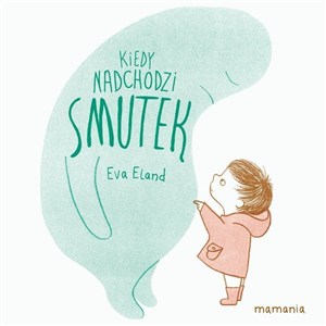 Obrazek Kiedy nadchodzi smutek