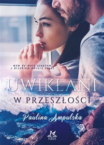 Obrazek Uwikłani w przeszłości