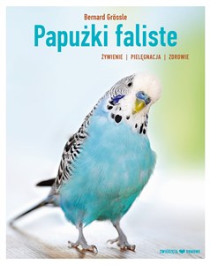 Obrazek Papużki faliste żywienie pielęgnacja zdrowie