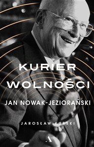 Obrazek Kurier wolności Jan Nowak-Jeziorański