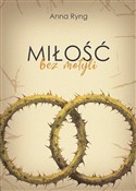 Miłość bez... - Anna Ryng - Ksiegarnia w UK