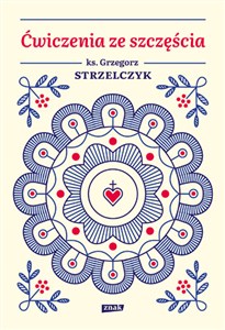 Obrazek Ćwiczenia ze szczęścia