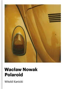 Obrazek Wacław Nowak Polaroid