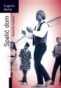 Spalić dom... - Eugenio Barba -  books from Poland
