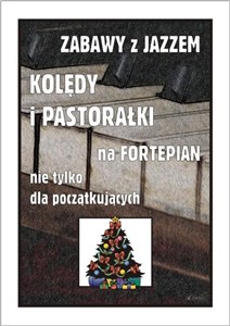 Obrazek Zabawy z jazzem. Kolędy i pastorałki