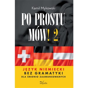 Obrazek Po prostu mów! część 2 Język niemiecki bez gramatyki