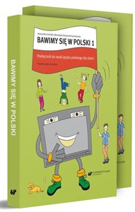 Obrazek Bawimy się w polski. Część 1. Podręcznik + Ćwiczenia + klucz